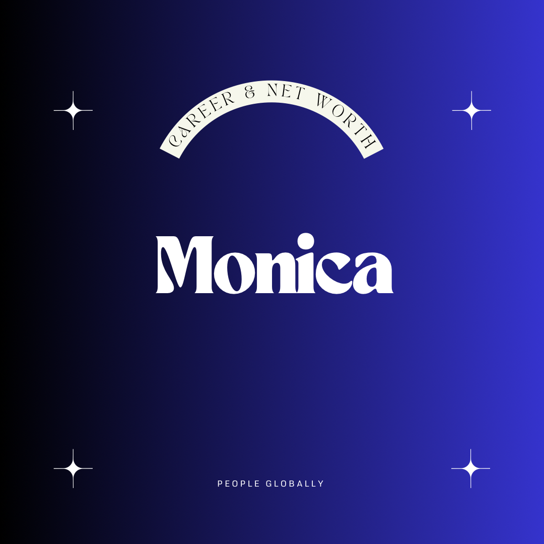 Monica: A Remarkable Career, Impressive Net Worth, and Growing Social Media Presence