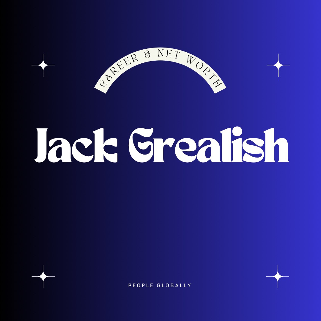 “Jack Grealish: The Making of a Football Icon”